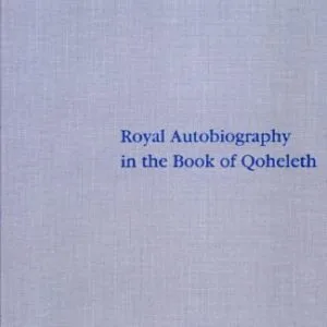 خرید و دانلود نسخه کامل کتاب Royal Autobiography in the Book of Qoheleth
