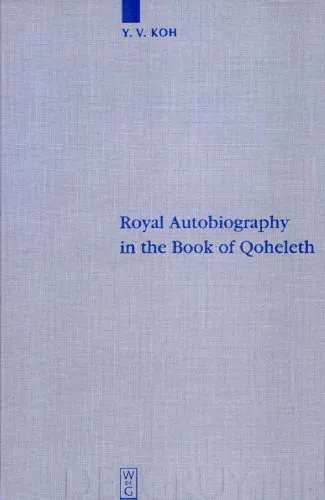 خرید و دانلود نسخه کامل کتاب Royal Autobiography in the Book of Qoheleth_68cf1a22abce1.jpeg خرید و دانلود نسخه کامل کتاب Royal Autobiography in the Book of Qoheleth
