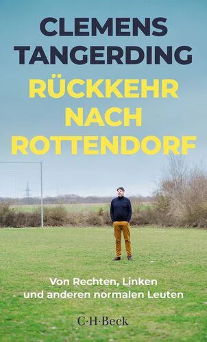 خرید و دانلود نسخه کامل کتاب Rückkehr nach Rottendorf : Von Rechten, Linken und anderen normalen Leuten_68f8166f1e7ed.jpeg خرید و دانلود نسخه کامل کتاب Rückkehr nach Rottendorf : Von Rechten, Linken und anderen normalen Leuten