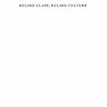 خرید و دانلود نسخه کامل کتاب Ruling Class, Ruling Culture