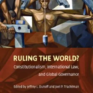 خرید و دانلود نسخه کامل کتاب Ruling the World?: Constitutionalism, International Law, and Global Governance