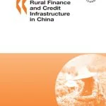 خرید و دانلود نسخه کامل کتاب Rural Finance And Credit Infrastructure In China (China in the Global Economy)