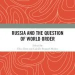 خرید و دانلود نسخه کامل کتاب Russia and the Question of World Order