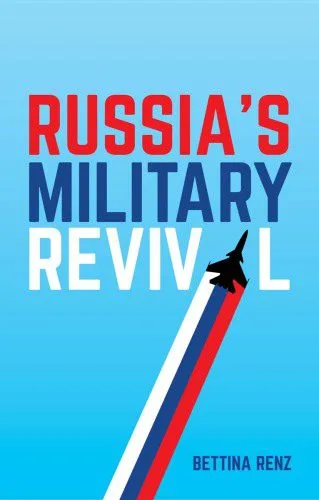 خرید و دانلود نسخه کامل کتاب Russia’s Military Revival_68f75531a1cb4.jpeg خرید و دانلود نسخه کامل کتاب Russia’s Military Revival