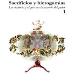 خرید و دانلود نسخه کامل کتاب Sacrificios y Hierogamias. La violencia y el goce en el escenario del poder