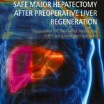خرید و دانلود نسخه کامل کتاب 
Safe Major Hepatectomy after Preoperative Liver Regeneration: Preopearative PVE, Two-Satage Hepatetomy, ALPPS and Hepatic Vein Deprivation سورنا بوک