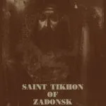 خرید و دانلود نسخه کامل کتاب Saint Tikhon of Zadonsk: Inspirer of Dostoevsky