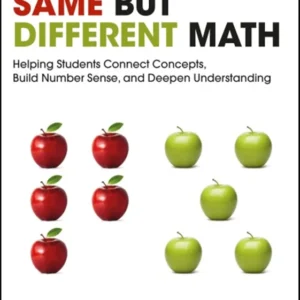 خرید و دانلود نسخه کامل کتاب 
Same But Different Math: Helping Students Connect Concepts, Build Number Sense, and Deepen Understanding