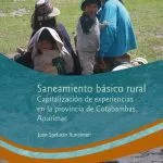 خرید و دانلود نسخه کامل کتاب Saneamiento básico rural : Capitalización de Experiencias en la Provincia de Cotabambas, Apurímac