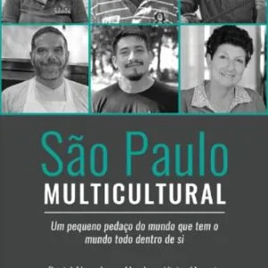 خرید و دانلود نسخه کامل کتاب São Paulo Multicultural: um pequeno pedaço do mundo que tem o mundo todo dentro de si