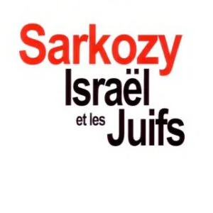 خرید و دانلود نسخه کامل کتاب Sarkozy, Israël et les juifs