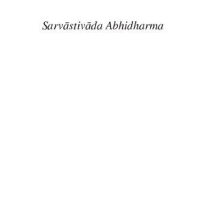 خرید و دانلود نسخه کامل کتاب Sarvāstivāda Abhidharma
