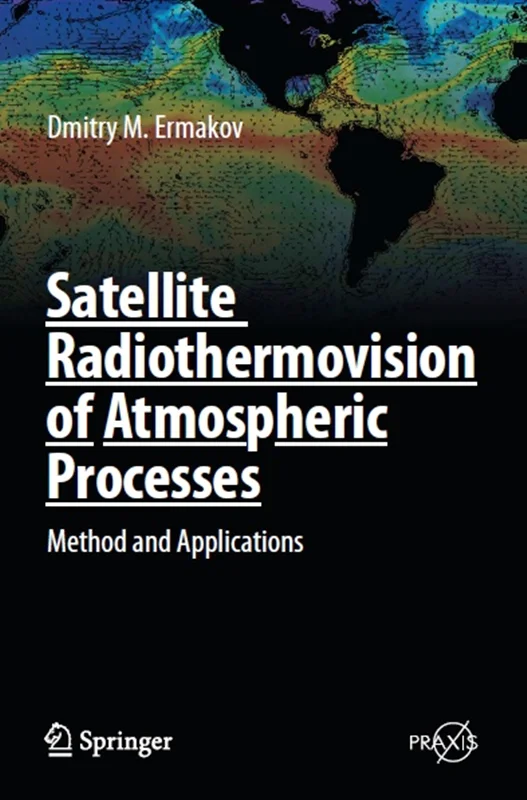 خرید و دانلود نسخه کامل کتاب
Satellite Radiothermovision of Atmospheric Processes: Method and Applications_6a5f7cdd39374.webp خرید و دانلود نسخه کامل کتاب
Satellite Radiothermovision of Atmospheric Processes: Method and Applications - تصویر 1