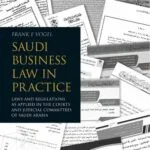 خرید و دانلود نسخه کامل کتاب Saudi Business Law in Practice: Laws and Regulations as Applied in the Courts and Judicial Committees of Saudi Arabia