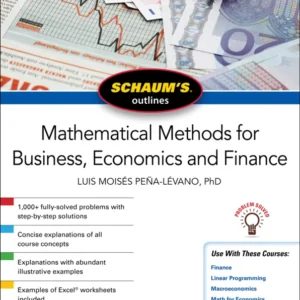 خرید و دانلود نسخه کامل کتاب 
Schaum's Outline of Mathematical Methods for Business, Economics and Finance 2nd Edition