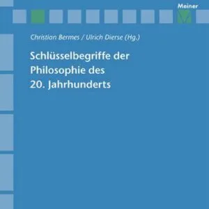 خرید و دانلود نسخه کامل کتاب Schlüsselbegriffe der Philosophie des 20. Jahrhunderts