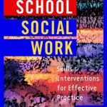 خرید و دانلود نسخه کامل کتاب School Social Work: Skills and Interventions for Effective Practice
