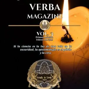 خرید و دانلود نسخه کامل کتاب SCIENTIA IN VERBA Febrero 2019. Si la ciencia es la luz de una vela encendida en la oscuridad, la epistemología es el pábilo y la cera.
