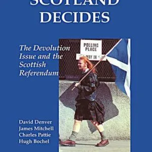 خرید و دانلود نسخه کامل کتاب Scotland Decides: The Devolution Issue and the 1997 Referendum