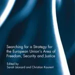 خرید و دانلود نسخه کامل کتاب Searching for a Strategy for the European Union’s Area of Freedom, Security and Justice