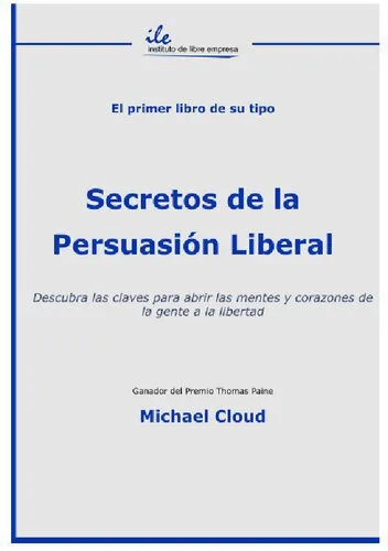 خرید و دانلود نسخه کامل کتاب Secretos de la persuasión liberal. Descubra las claves para abrir las mentes y corazones de la gente a la libertad_68fe17425ae9d.jpeg خرید و دانلود نسخه کامل کتاب Secretos de la persuasión liberal. Descubra las claves para abrir las mentes y corazones de la gente a la libertad