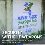 خرید و دانلود نسخه کامل کتاب Security Without Weapons: Rethinking Violence, Nonviolent Action, and Civilian Protection