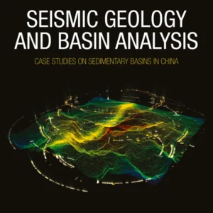 خرید و دانلود نسخه کامل کتاب 
Seismic Geology and Basin Analysis: Case Studies on Sedimentary Basins in China سورنا بوک