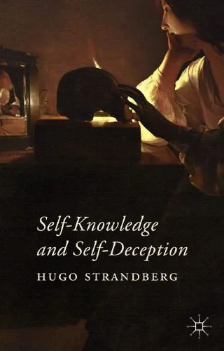 خرید و دانلود نسخه کامل کتاب Self-Knowledge and Self-Deception_68fd70752109c.jpeg خرید و دانلود نسخه کامل کتاب Self-Knowledge and Self-Deception