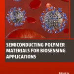 خرید و دانلود نسخه کامل کتاب 
Semiconducting Polymer Materials for Biosensing Applications سورنا بوک