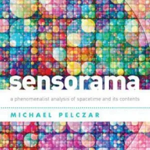خرید و دانلود نسخه کامل کتاب Sensorama: A Phenomenalist Analysis of Spacetime and Its Contents