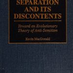 خرید و دانلود نسخه کامل کتاب Separation and Its Discontents: Toward an Evolutionary Theory of Anti-Semitism