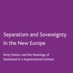 خرید و دانلود نسخه کامل کتاب Separatism and Sovereignty in the New Europe: Party Politics and the Meanings of Statehood in a Supranational Context