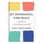 خرید و دانلود نسخه کامل کتاب Set Boundaries, Find Peace: A Guide to Reclaiming Yourself by Nedra Glover Tawwab