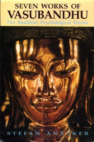 خرید و دانلود نسخه کامل کتاب Seven Works of Vasubandhu: The Buddhist Psychological Doctor_68dfd34da3742.jpeg خرید و دانلود نسخه کامل کتاب Seven Works of Vasubandhu: The Buddhist Psychological Doctor
