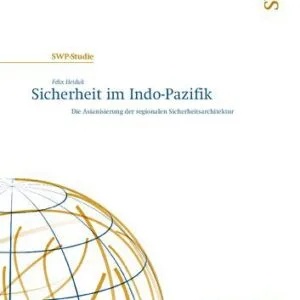 خرید و دانلود نسخه کامل کتاب Sicherheit im Indo-Pazifik : Die Asianisierung der regionalen Sicherheitsarchitektur