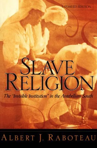 خرید و دانلود نسخه کامل کتاب Slave Religion: The ‘Invisible Institution’ in the Antebellum South_68dfd28a4da65.jpeg خرید و دانلود نسخه کامل کتاب Slave Religion: The ‘Invisible Institution’ in the Antebellum South
