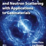 خرید و دانلود نسخه کامل کتاب 
Small Angle X-Ray and Neutron Scattering with Applications to Geomaterials