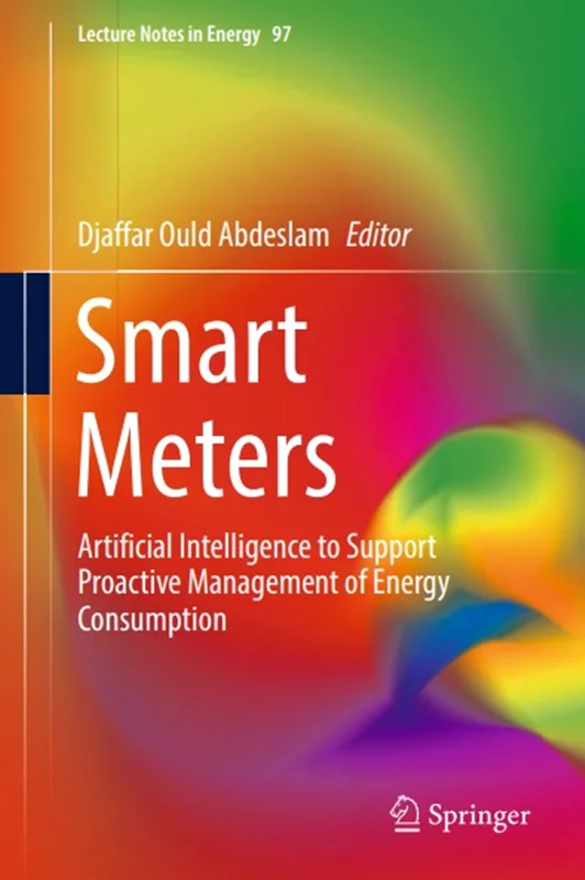 خرید و دانلود نسخه کامل کتاب
Smart Meters: Artificial Intelligence to Support Proactive Management of Energy Consumption_6a5eddfbebdba.webp خرید و دانلود نسخه کامل کتاب
Smart Meters: Artificial Intelligence to Support Proactive Management of Energy Consumption - تصویر 1