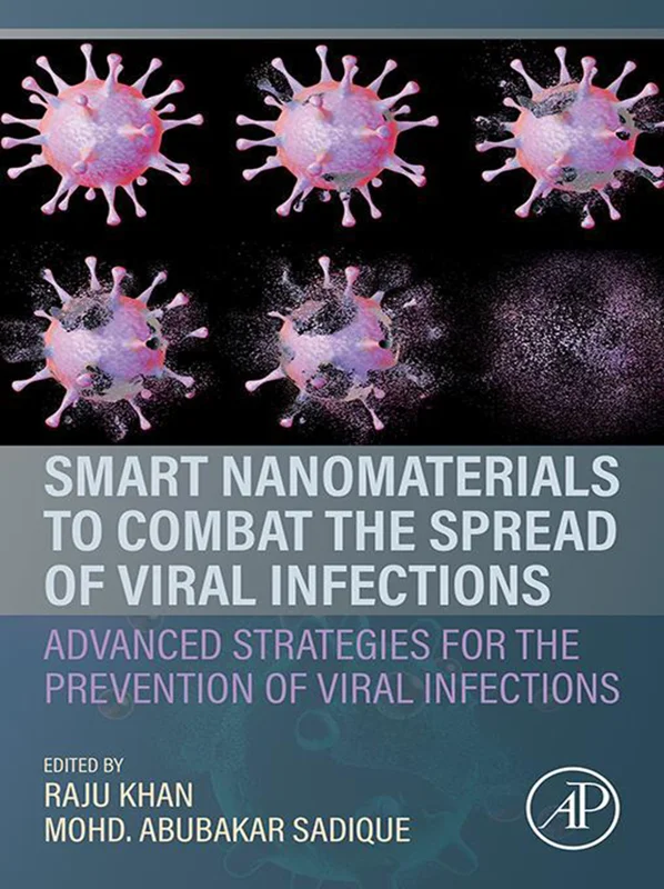 خرید و دانلود نسخه کامل کتاب
Smart Nanomaterials to Combat the Spread of Viral Infections: Advanced Strategies for the Prevention of Viral Infections_6a5e7bf4d9479.webp خرید و دانلود نسخه کامل کتاب
Smart Nanomaterials to Combat the Spread of Viral Infections: Advanced Strategies for the Prevention of Viral Infections - تصویر 1