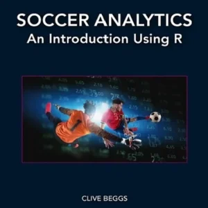 خرید و دانلود نسخه کامل کتاب 
Soccer Analytics: An Introduction Using R سورنا بوک
