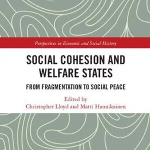 خرید و دانلود نسخه کامل کتاب Social Cohesion and Welfare States: From Fragmentation to Social Peace