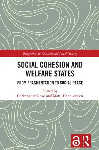 خرید و دانلود نسخه کامل کتاب Social Cohesion and Welfare States: From Fragmentation to Social Peace_68f829b61c1e0.jpeg خرید و دانلود نسخه کامل کتاب Social Cohesion and Welfare States: From Fragmentation to Social Peace