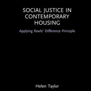 خرید و دانلود نسخه کامل کتاب Social Justice in Contemporary Housing: Applying Rawls’ Difference Principle
