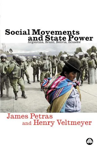 خرید و دانلود نسخه کامل کتاب Social Movements and State Power: Argentina, Brazil, Bolivia, Ecuador_68e4bef863514.jpeg خرید و دانلود نسخه کامل کتاب Social Movements and State Power: Argentina, Brazil, Bolivia, Ecuador