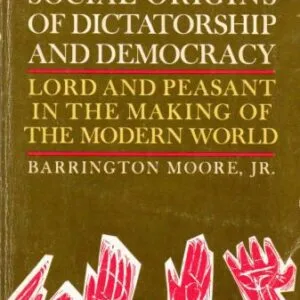 خرید و دانلود نسخه کامل کتاب Social Origins of Dictatorship and Democracy: Lord and Peasant in the Making of the Modern World
