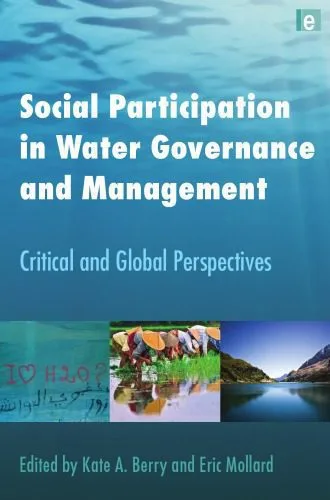 خرید و دانلود نسخه کامل کتاب Social Participation in Water Governance and Management: Critical and Global Perspectives_6906844cc20f9.jpeg خرید و دانلود نسخه کامل کتاب Social Participation in Water Governance and Management: Critical and Global Perspectives