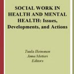 خرید و دانلود نسخه کامل کتاب Social Work in Health and Mental Health: Issues, Developments, and Actions