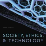خرید و دانلود نسخه کامل کتاب 
Society, Ethics, and Technology 5th Edition