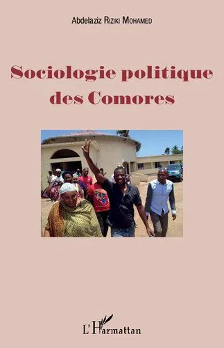 خرید و دانلود نسخه کامل کتاب Sociologie politique des Comores_68f8352ec48b3.jpeg خرید و دانلود نسخه کامل کتاب Sociologie politique des Comores