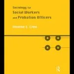 خرید و دانلود نسخه کامل کتاب Sociology for Social Workers and Probation Officers